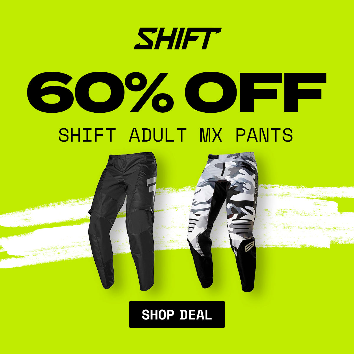 Shift Adult MX Pant Blowout Sale!