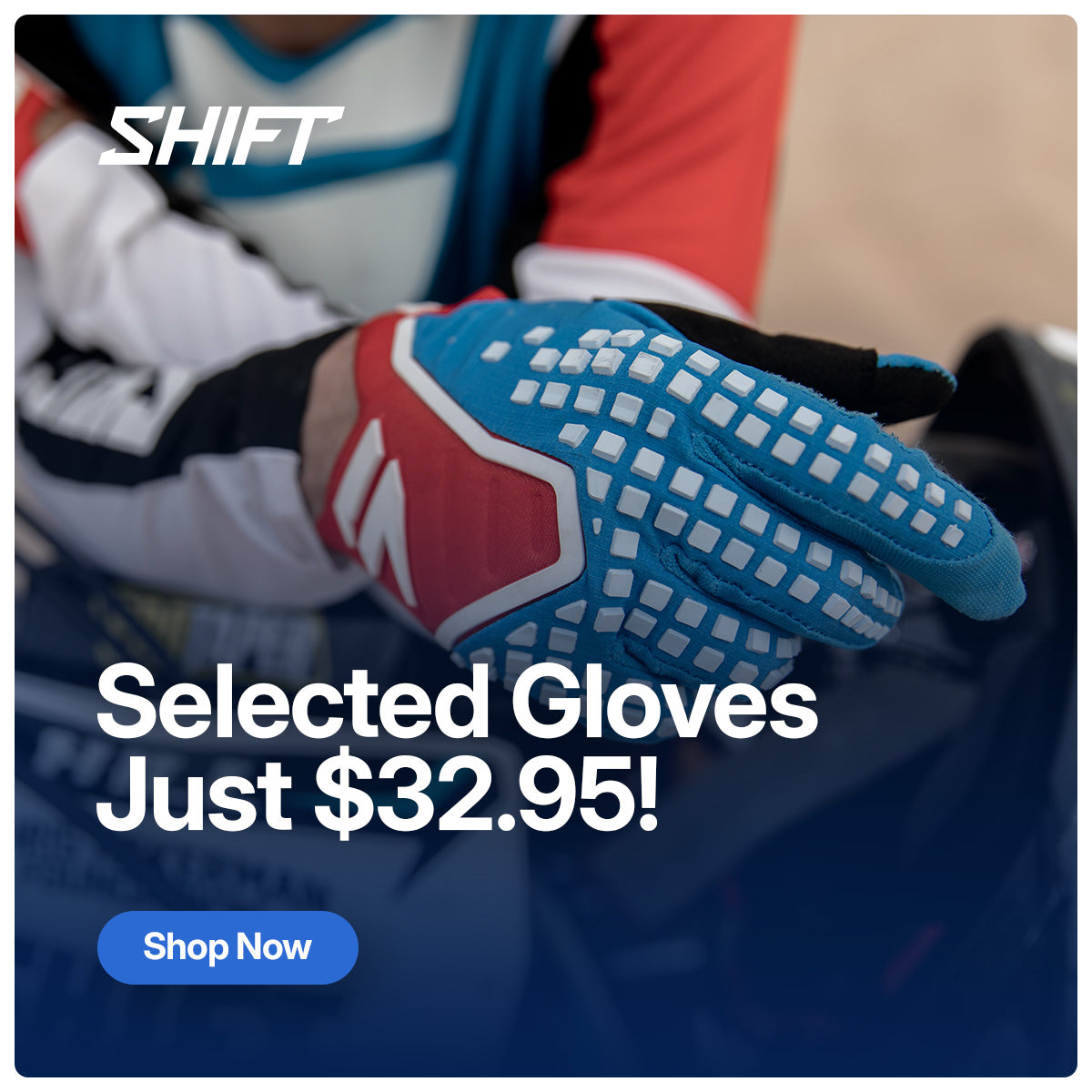Shift MX Glove Clearance!