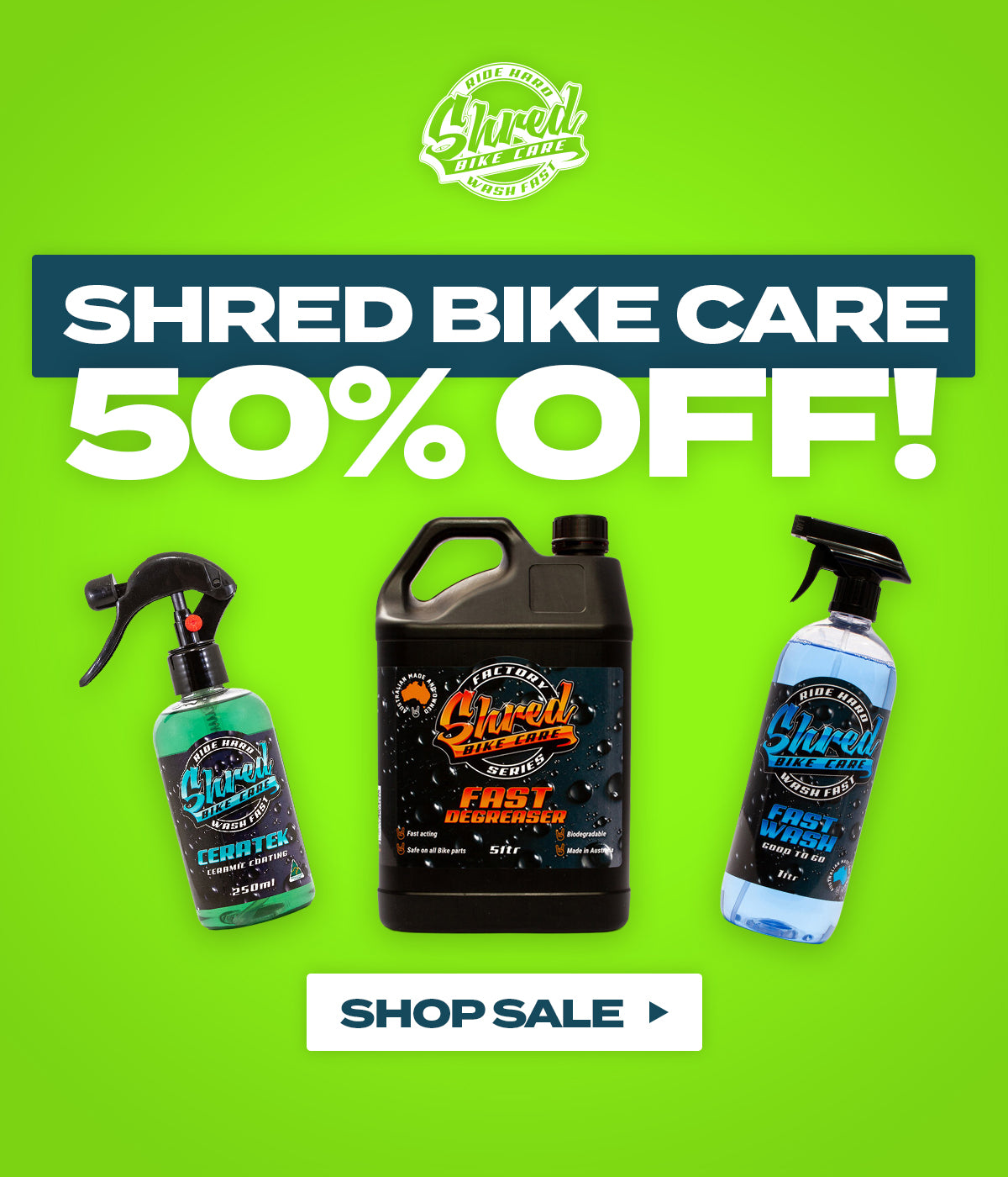 50% OFF Shred Bike Care!